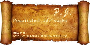 Pospischel Jávorka névjegykártya